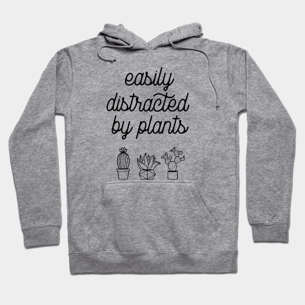 Easily distracted by plants Hoodie by LemonBox